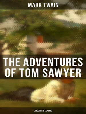 cover image of THE ADVENTURES OF TOM SAWYER (Children's Classic)